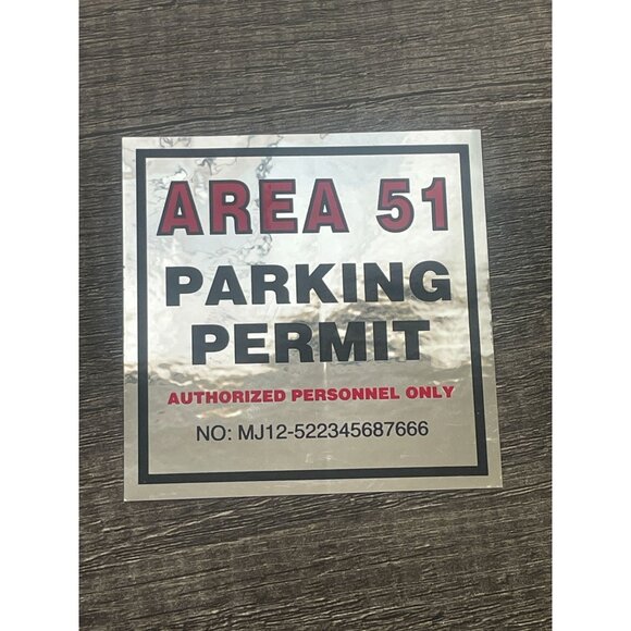 Area 51 Parking Permit sticker bumper window decal Authorized Personnel Only - Picture 3 of 6